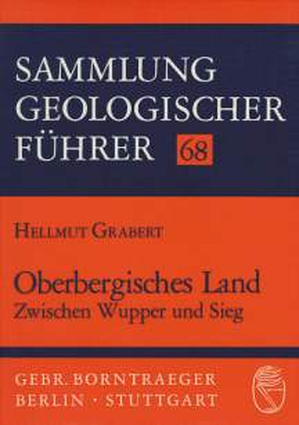 Oberbergisches Land zwischen Wupper und Sieg Hellmut Grabert - Zdjęcie 1 z 1