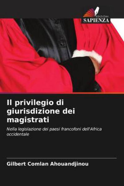 Il privilegio di giurisdizione dei magistrati