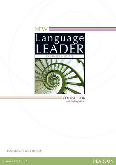 New Language Leader New Language Leader Pre-Intermediate Coursebook with MyEnglishLab Pack, m. 1 Beilage, m. 1 Online-Zugang; .