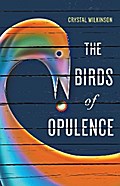 The Birds of Opulence