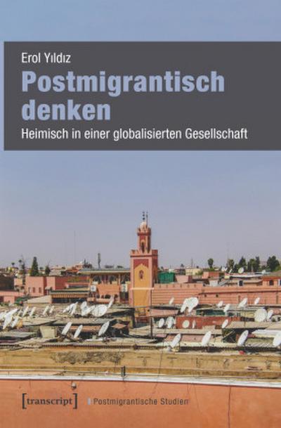 Postmigrantisch denken