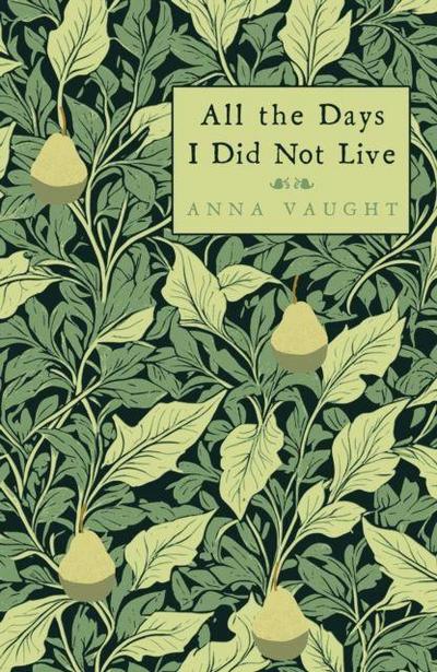 All the Days I Did Not Live
