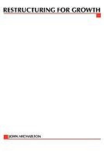 Restructuring for Growth