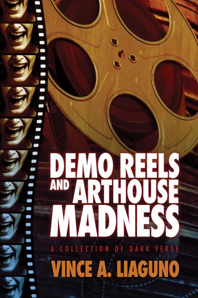 Demo Reels and Arthouse Madness
