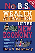 No B.S. Wealth Attraction In The New Economy