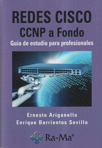Redes Cisco : CCNP a fondo, guía de estudio para profesionales