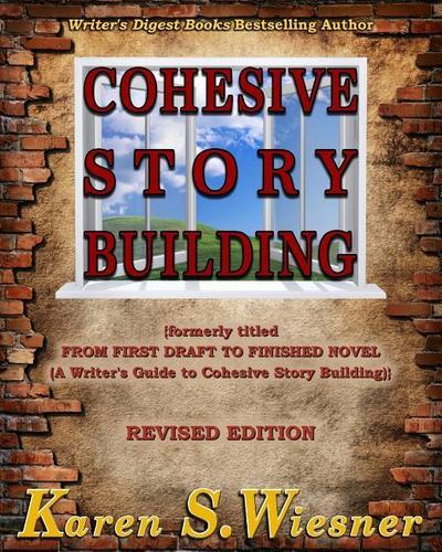 Cohesive Story Building (3D Fiction Fundamentals, #2)