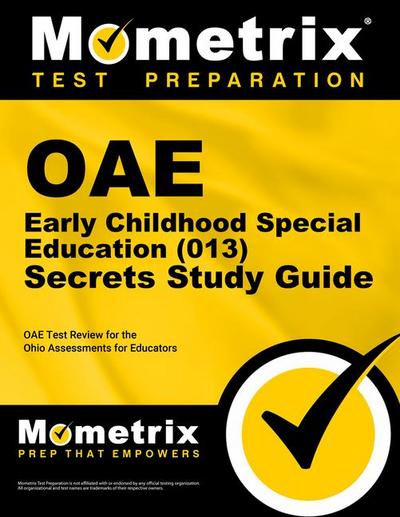 Oae Early Childhood Special Education (013) Secrets Study Guide