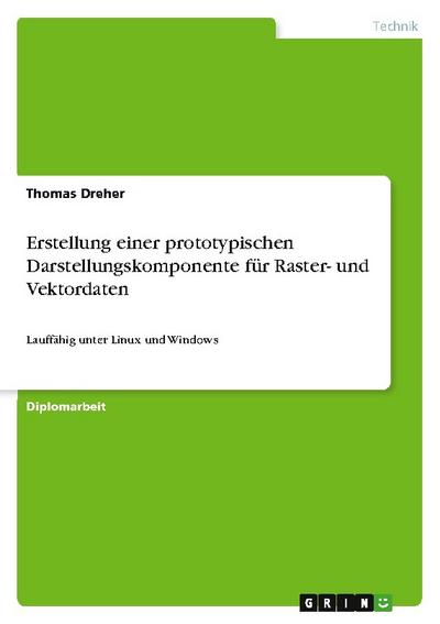 Erstellung einer prototypischen Darstellungskomponente für Raster- und Vektordaten