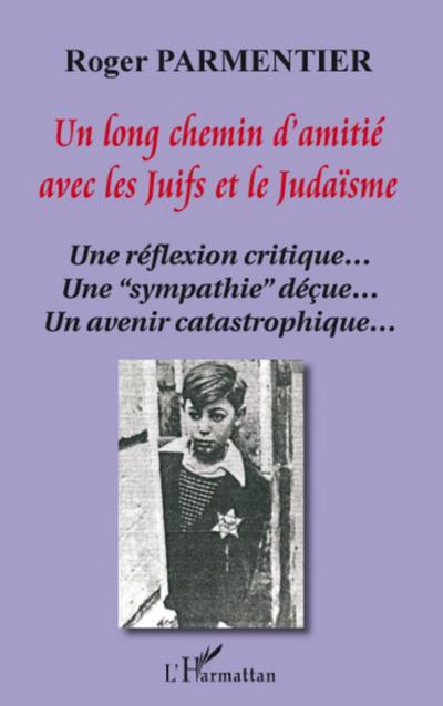 Un long chemin d’amitié avec les juifs et le judaïsme