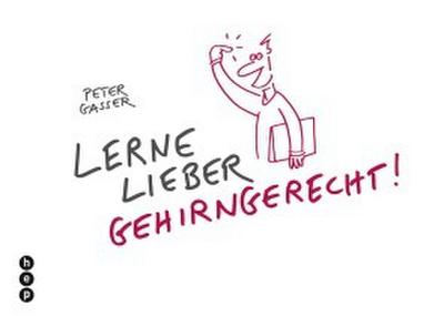 Lerne lieber gehirngerecht! (E-Book)