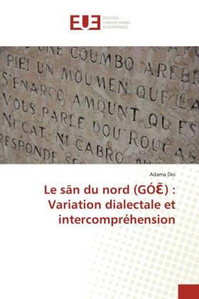 Le sãn du nord (GÓ¿¿) : Variation dialectale et intercompréhension