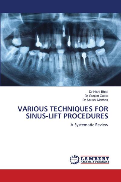 VARIOUS TECHNIQUES FOR SINUS-LIFT PROCEDURES