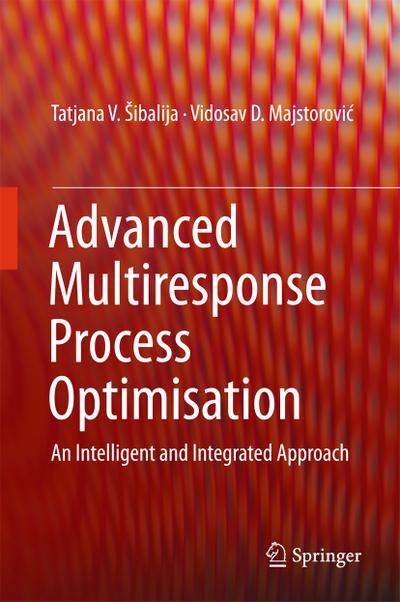 Advanced Multiresponse Process Optimisation