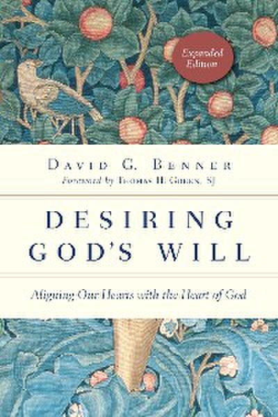 Desiring God’s Will