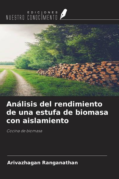 Análisis del rendimiento de una estufa de biomasa con aislamiento