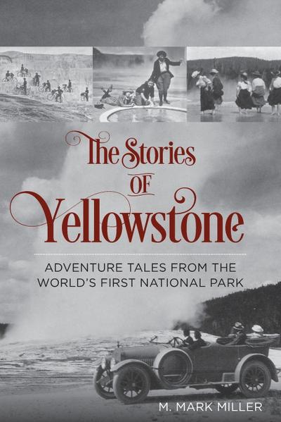 The Stories of Yellowstone