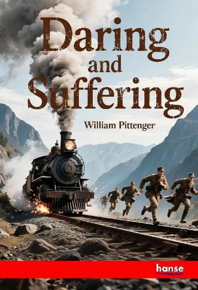 Daring and Suffering