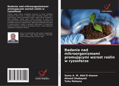 Badania nad mikroorganizmami promuj¿cymi wzrost ro¿lin w ryzosferze