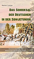 Das Schicksal der Deutschen in der Sowjetunion
