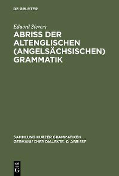 Abriss der altenglischen (angelsächsischen) Grammatik