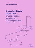 A modernidade superada