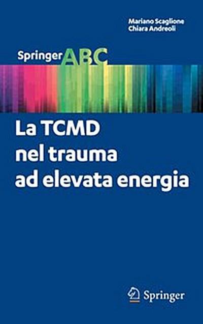La TCMD nel trauma ad elevata energia