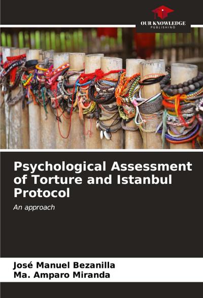 Psychological Assessment of Torture and Istanbul Protocol