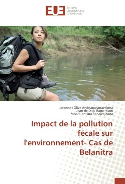 Impact de la pollution fécale sur l’environnement- Cas de Belanitra