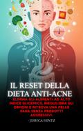 Il reset della dieta anti-acne