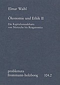 Ökonomie und Ethik II: Die Kapitalismusdebatte von
