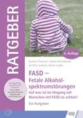 FASD - Fetale Alkoholspektrumstörungen
