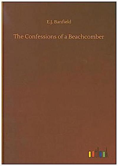 The Confessions of a Beachcomber