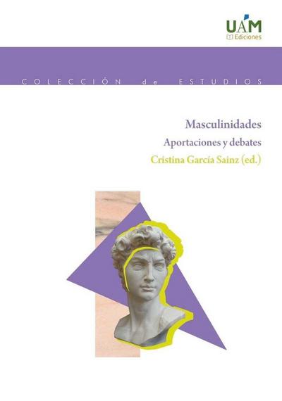 Masculinidades : aportaciones y debates