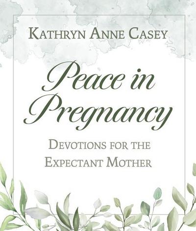 Peace in Pregnancy