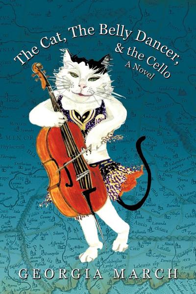 The Cat, the Belly Dancer, & the Cello - Georgia March