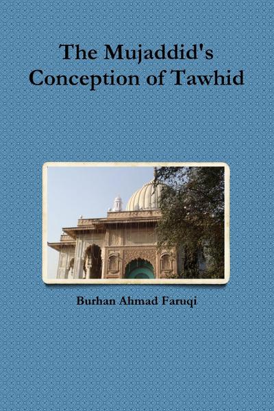The Mujaddid’s Conception of Tawhid