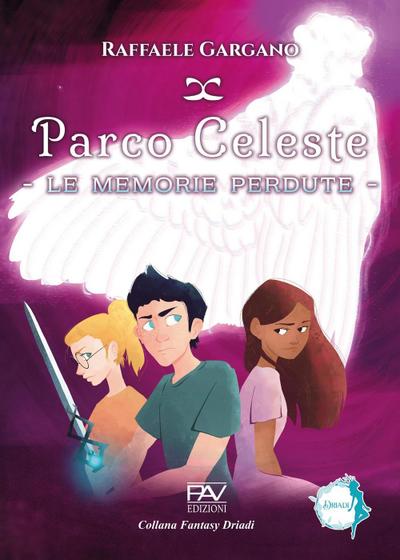 Parco Celeste. Le memorie perdute