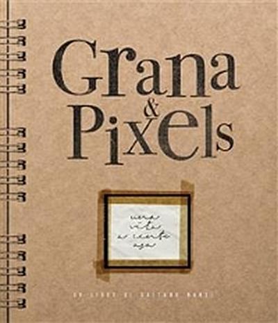 Grana & Pixels
