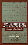 Living Rhetoric and Composition