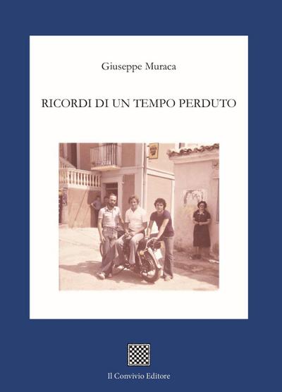 Ricordi di un tempo perduto
