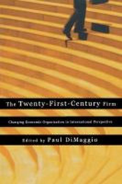 The Twenty-First-Century Firm