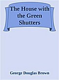 The House with the Green Shutters