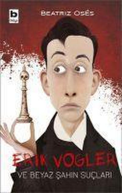 Erik Vogler ve Beyaz Sahin Suclari