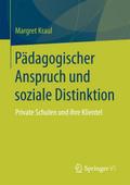 Pädagogischer Anspruch und soziale Distinktion