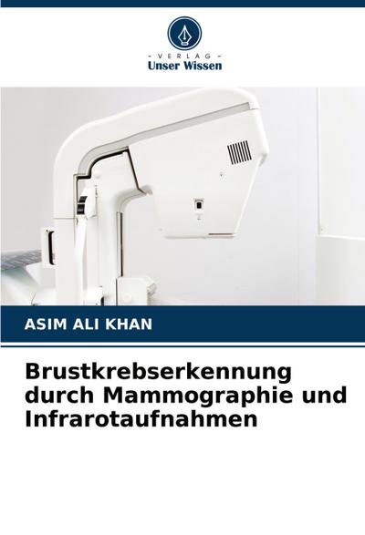 Brustkrebserkennung durch Mammographie und Infrarotaufnahmen