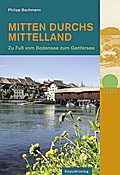 Mitten durchs Mittelland