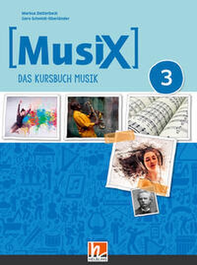 MusiX 3 (Ausgabe ab 2019) Schülerband