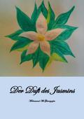 Der Duft des Jasmins