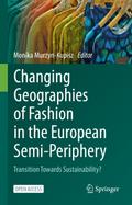 Changing Geographies of Fashion in the European Semi-Periphery